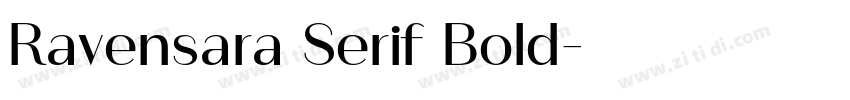 Ravensara Serif Bold字体转换